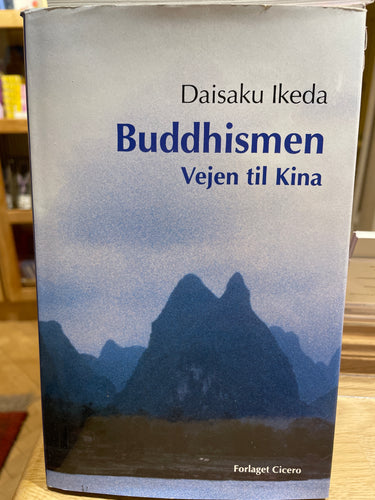 Buddhismen - Vejen til Kina