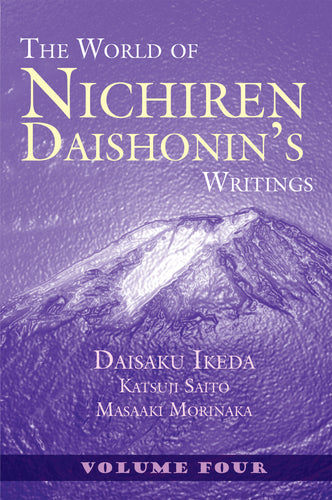 THE WORLD OF NICHIREN DAISHONIN’S WRITINGS VOL 4
