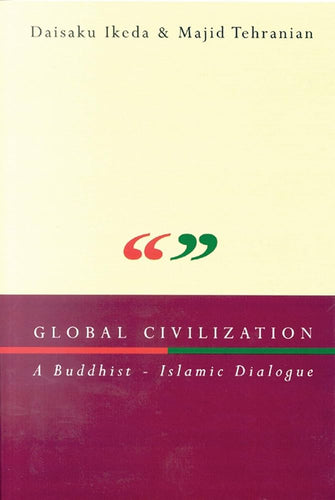 Global Civilization - A Buddhist-Islamic Dialogue