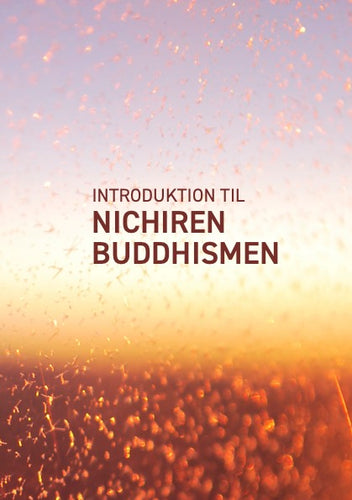 Introduktion til Nichiren Buddhisme