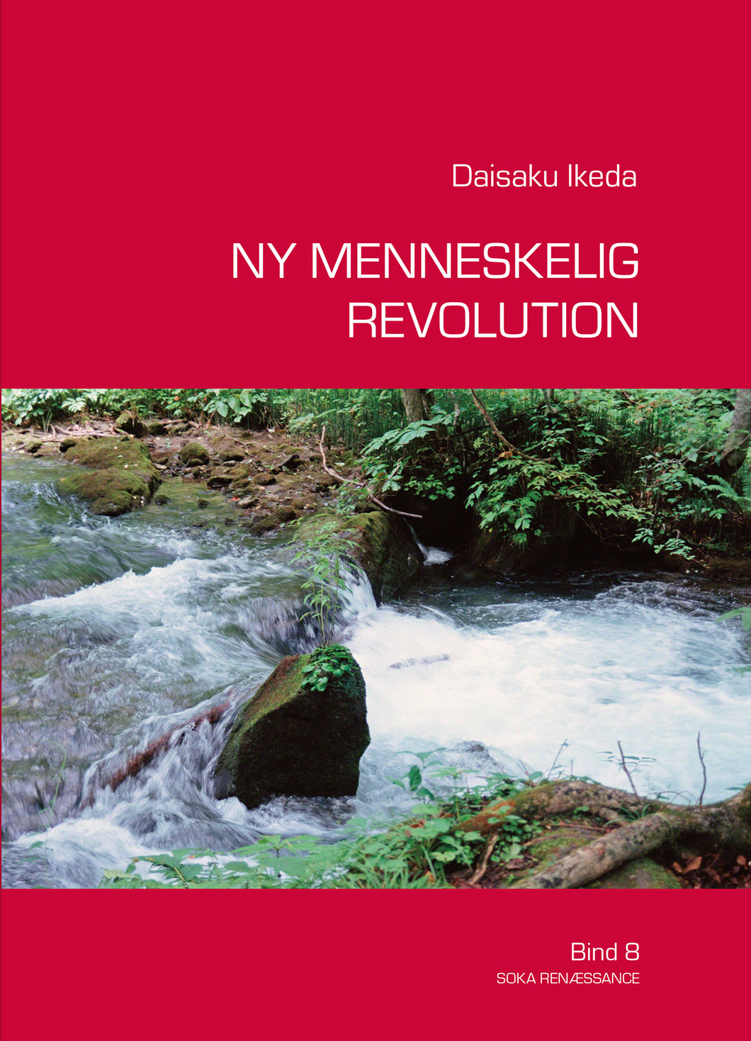 Ny Menneskelig Revolution Vol. 8