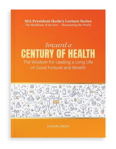 Towards a Century of Health The Wisdom for Leading a Long Life of Good Fortune and Benefit