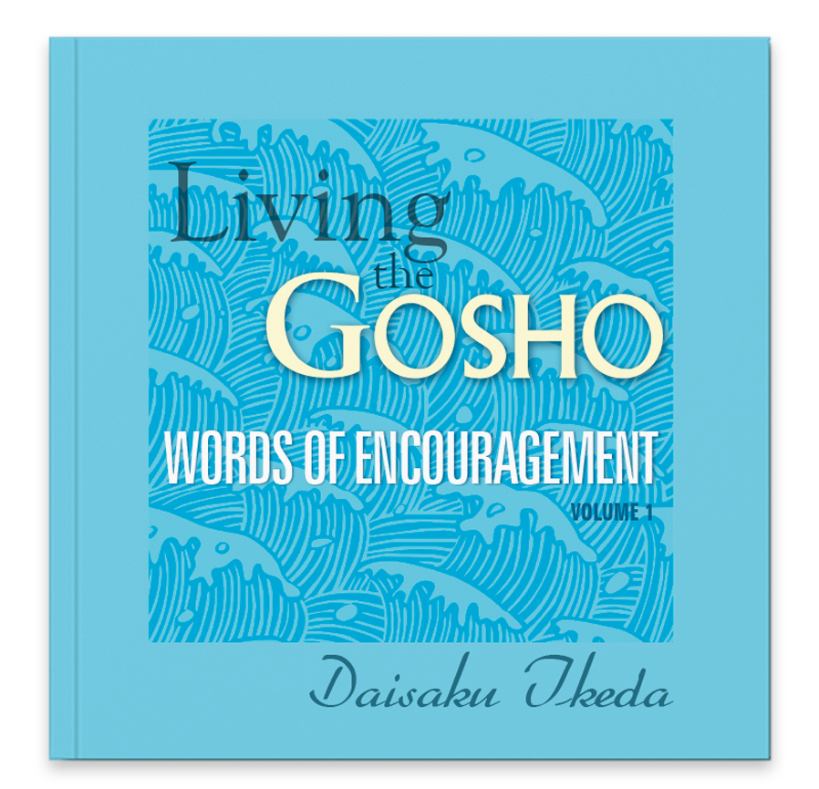Living The Gosho - Words Of Encouragement
